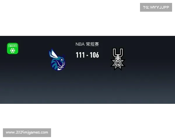 黄蜂111-106马刺,布兰登-米勒26分8板2助 黄蜂111-106马刺,布兰登-米勒26分8板2助